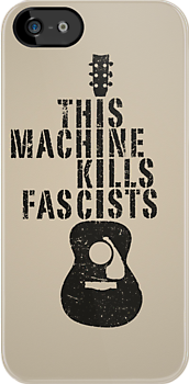 This machine kills fascists